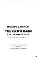 Cover of: The grass rain: a tale of modern Africa