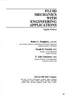 Cover of: Fluid mechanics with engineering applications by Daugherty, Robert L., Daugherty, Robert L.