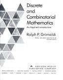 Cover of: Discrete and combinatorial mathematics by Ralph P. Grimaldi, Ralph P. Grimaldi