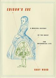 Cover of: Edison's Eve: A Magical History of the Quest for Mechanical Life