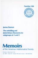 The unfolding and determinacy theorems for subgroups of A and K by James Damon