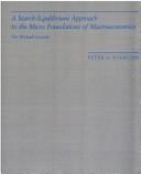 Cover of: A search-equilibrium approach to the micro foundations of macroeconomics by Peter A. Diamond