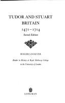 Cover of: Tudor and Stuart Britain, 1471-1714 by Roger Lockyer