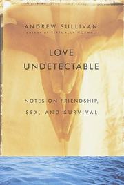 Cover of: Love undetectable by Andrew Sullivan