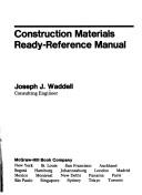 Cover of: Construction materials ready-reference manual
