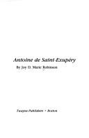 Cover of: Antoine de Saint-Exupéry by Joy D. Marie Robinson