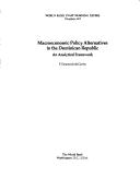 Cover of: Macroeconomic policy alternatives in the Dominican Republic: an analytical framework
