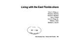 Cover of: Living with the East Florida shore by by Orrin H. Pilkey, Jr. ... [et al.].