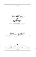 Cover of: Invasions of privacy: notes from a celebrity journalist