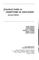 Cover of: Practical guide to computers in education by Peter Coburn ... [et al.].