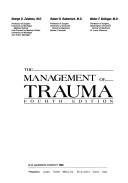 Cover of: The Management of trauma by [edited by] George D. Zuidema, Robert B. Rutherford, Walter F. Ballinger.