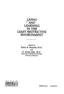 Cover of: Living and learning in the least restrictive environment