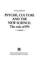 Cover of: Psyche, culture, and the new science: the role of PN