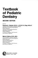 Textbook of pediatric dentistry by Raymond Braham