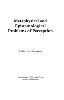 Cover of: Metaphysical and epistemological problems of perception