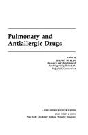 Pulmonary and antiallergic drugs by John P. Devlin