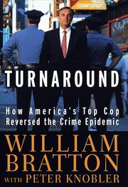 Turnaround by William J. Bratton