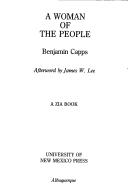 A woman of the people by Benjamin Capps