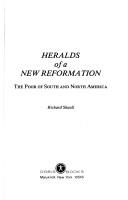 Cover of: Heralds of a new reformation by Richard Shaull