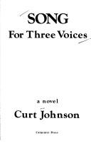 Cover of: Song for three voices: a novel