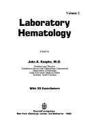 Cover of: Laboratory hematology by edited by John A. Koepke ; with 39 contributors.