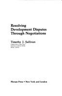 Cover of: Resolving development disputes through negotiations