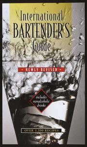 Cover of: International Bartender's Guide: Newly Revised and Updated