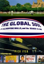 Cover of: The Global Soul: Jet Lag, Shopping Malls, and the Search for Home