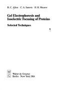 Cover of: Gel electrophoresis and isoelectric focusing of proteins by Allen, R. C.
