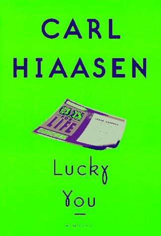 Lucky you by Carl Hiaasen