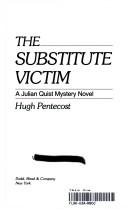 Cover of: The substitute victim: a Julian Quist mystery novel