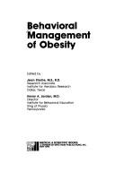 Cover of: Behavioral management of obesity by edited by Jean Storlie, Henry A. Jordan.
