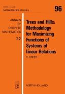 Cover of: Trees and hills: methodology for maximizing functions of systems of linear relations