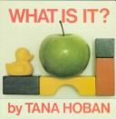 Cover of: What is it?