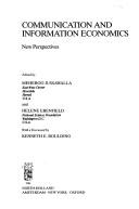 Cover of: Communication and information economics: new perspectives