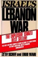 Israel's Lebanon war by Zeev Schiff