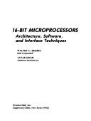 Cover of: 16-bit microprocessors: architecture, software, and interface techniques