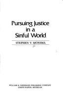 Cover of: Pursuing justice in a sinful world