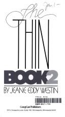 Cover of: The thin book 2 by Jeane Eddy Westin