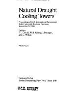 Cover of: Natural draught cooling towers: proceedings of the 2. international symposium, Ruhr-Universität Bochum, Germany, September 5-7, 1984