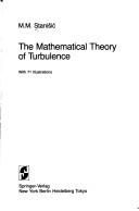 Cover of: The mathematical theory of turbulence by M. M. Stanišić