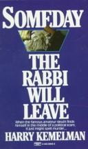 Someday the rabbi will leave by Harry Kemelman