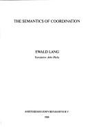 Cover of: The semantics of coordination by Ewald Lang