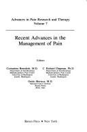 Recent advances in the management of pain by C. Richard Chapman