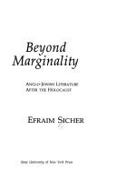 Beyond marginality by Efraim Sicher