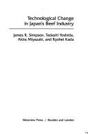 Cover of: Technological change in Japan's beef industry