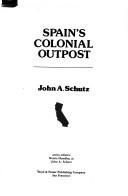 Cover of: Spain's colonial outpost