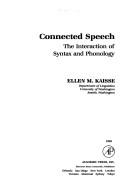 Cover of: Connected speech | Ellen M. Kaisse
