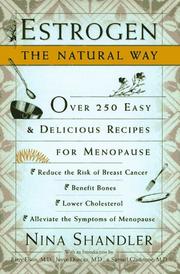Cover of: Estrogen: the natural way : over 250 easy and delicious recipes for menopause
