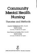 Cover of: Community mental health nursing: theories and methods